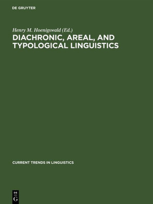 Diachronic, Areal, and Typological Linguistics
