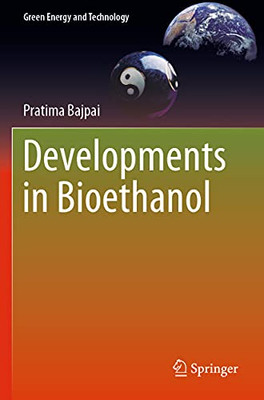 Developments In Bioethanol (Green Energy And Technology)