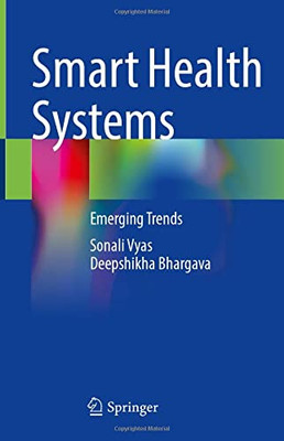 Smart Health Systems: Emerging Trends
