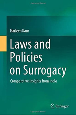 Laws And Policies On Surrogacy: Comparative Insights From India