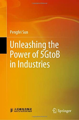 Unleashing The Power Of 5Gtob In Industries