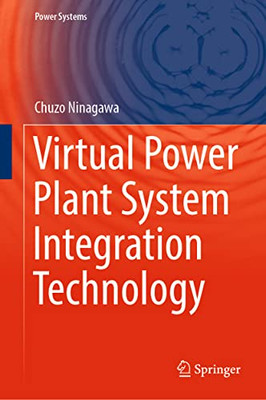 Virtual Power Plant System Integration Technology (Power Systems)