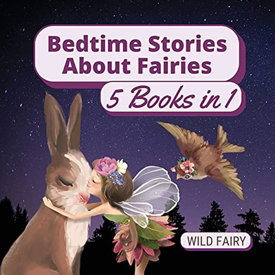 Bedtime Stories About Fairies: 5 Books In 1