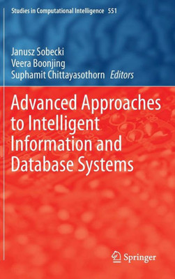 Advanced Approaches to Intelligent Information and Database Systems