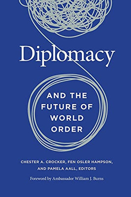 Diplomacy And The Future Of World Order