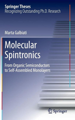 Molecular Spintronics: From Organic Semiconductors to Self-Assembled Monolayers