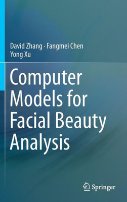 Computer Models for Facial Beauty Analysis
