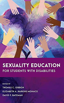 Sexuality Education For Students With Disabilities (Special Education Law, Policy, And Practice)
