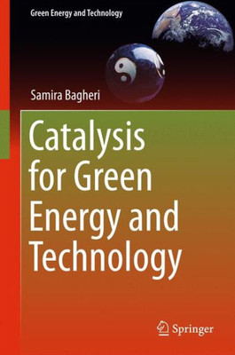 Catalysis for Green Energy and Technology