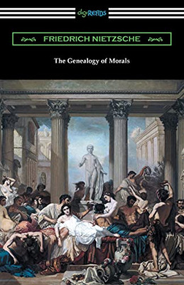 The Genealogy Of Morals