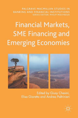 Financial Markets, SME Financing and Emerging Economies