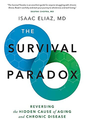 The Survival Paradox: Reversing The Hidden Cause Of Aging And Chronic Disease