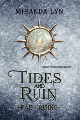 Tides And Ruin: A Fae Rising Spin-Off