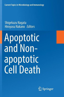 Apoptotic and Non-Apoptotic Cell Death