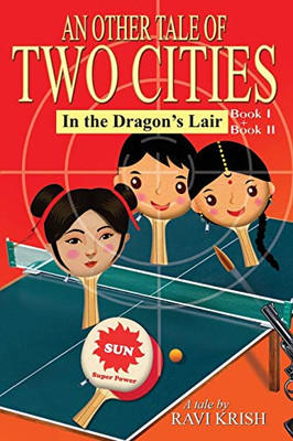 An Other Tale of Two Cities - In the Dragon's Lair: Book 1 and Book 2