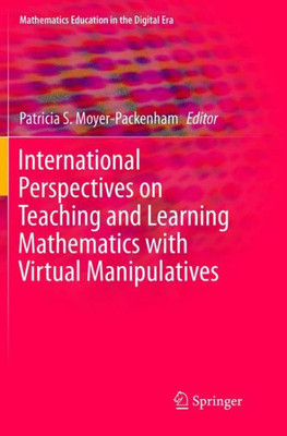 International Perspectives on Teaching and Learning Mathematics with Virtual Manipulatives