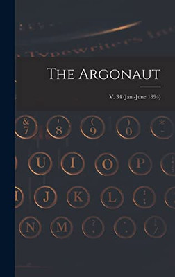 The Argonaut; v. 34 (Jan.-June 1894)
