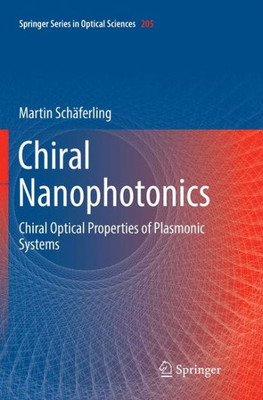 Chiral Nanophotonics: Chiral Optical Properties of Plasmonic Systems