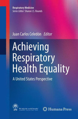 Achieving Respiratory Health Equality: A United States Perspective