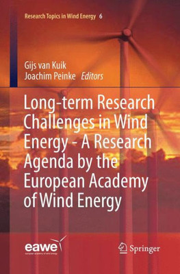 Long-Term Research Challenges in Wind Energy - A Research Agenda by the European Academy of Wind Energy