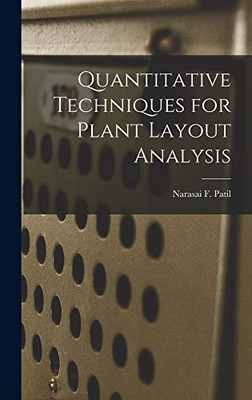 Quantitative Techniques for Plant Layout Analysis