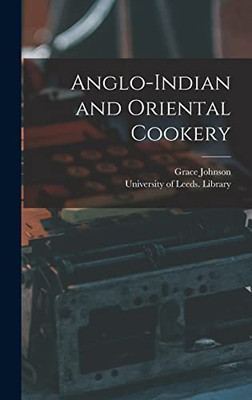 Anglo-Indian and Oriental Cookery