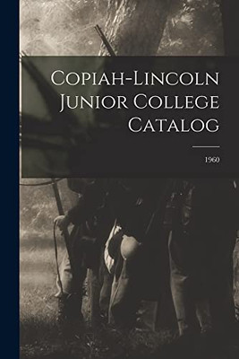 Copiah-Lincoln Junior College Catalog; 1960