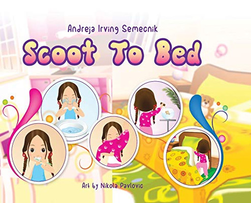 Scoot to Bed (How to Train Your Parents)
