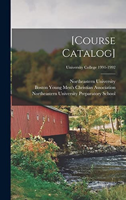 [Course Catalog]; University College 1991-1992