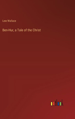 Ben-Hur, a Tale of the Christ