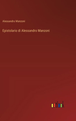 Epistolario di Alessandro Manzoni