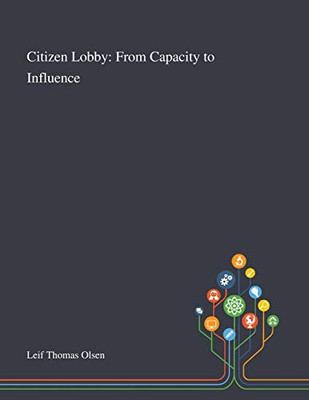Citizen Lobby: From Capacity to Influence - Paperback
