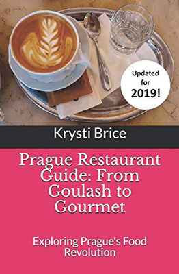 Prague Restaurant Guide:  From Goulash to Gourmet