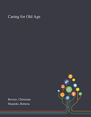 Caring for Old Age - Paperback