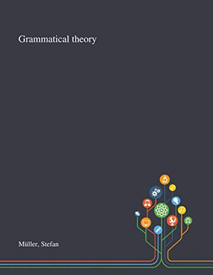 Grammatical Theory - 9781013294587
