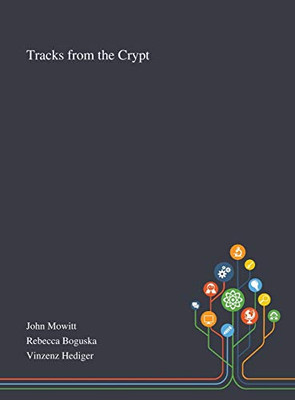 Tracks From the Crypt - Hardcover
