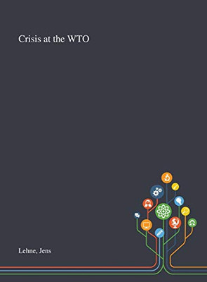Crisis at the WTO - Hardcover