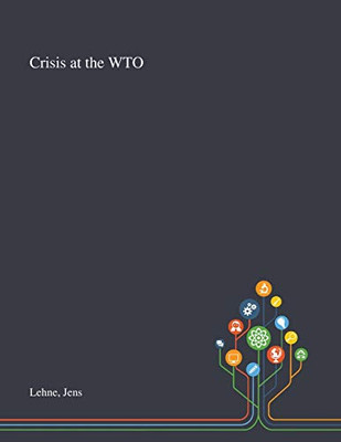 Crisis at the WTO - Paperback