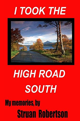 I Took The High Road South
