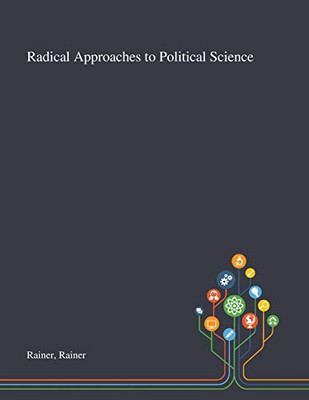 Radical Approaches to Political Science - Paperback
