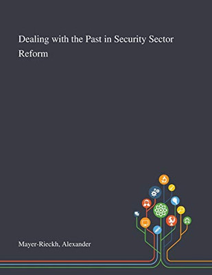 Dealing With the Past in Security Sector Reform - Paperback