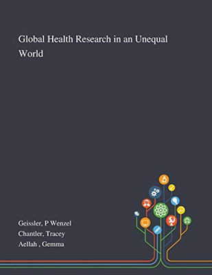 Global Health Research in an Unequal World - Paperback
