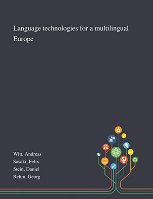 Language Technologies for a Multilingual Europe - Paperback