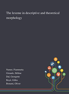 The Lexeme in Descriptive and Theoretical Morphology - Hardcover