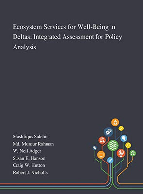 Ecosystem Services for Well-Being in Deltas: Integrated Assessment for Policy Analysis - Hardcover