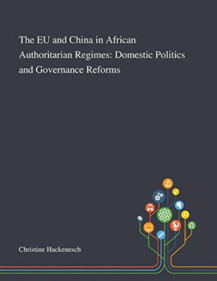 The EU and China in African Authoritarian Regimes: Domestic Politics and Governance Reforms - Paperback