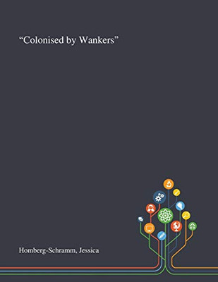 Colonised by Wankers - Paperback