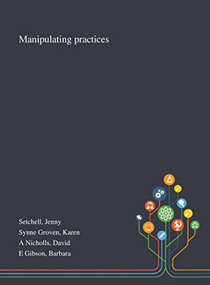 Manipulating Practices - Hardcover