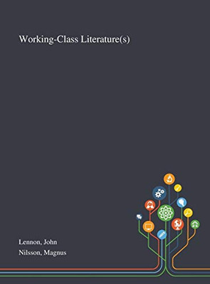 Working-Class Literature(s) - Hardcover