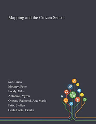 Mapping and the Citizen Sensor - Paperback